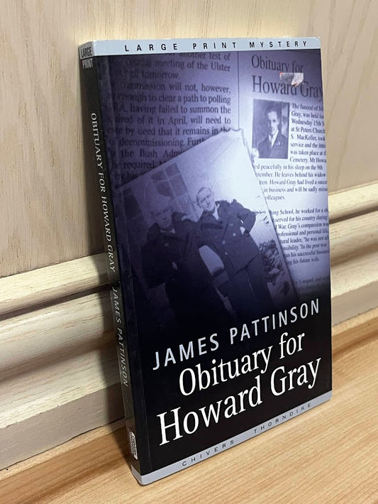 Obituary for Howard Gray (Large Print) by James Pattinson