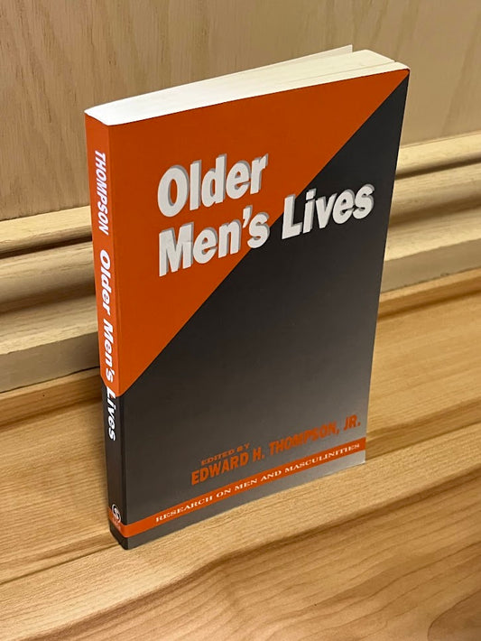 Older Men's Lives (Research on Men and Masculinities Series) by Edward H. Thompson Jr.