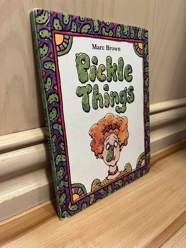 Pickle Things by Marc Tolon Brown