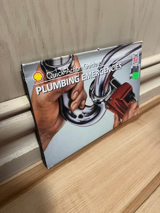 Quick-Action Guide to Plumbing Emergencies by Shell Canada Limited