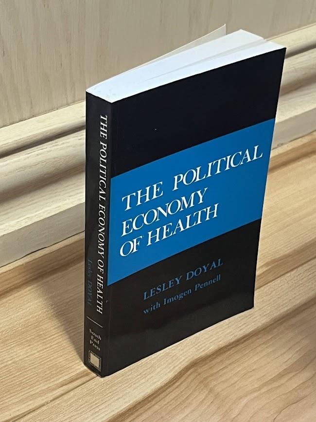 The Political Economy of Health by Lesley Doyal and Imogen Pennell