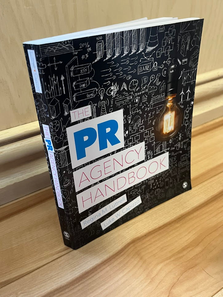 The PR Agency Handbook by Regina M. Luttrell and Luke W. Capizzo