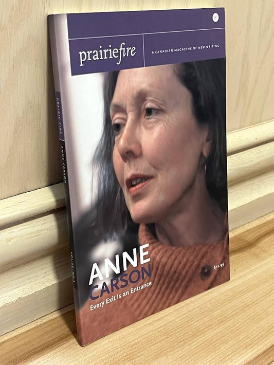 Prairie Fire - A Canadian Magazine of New Writing (Vol. 25, No. 3) by Anne Carson, et al.