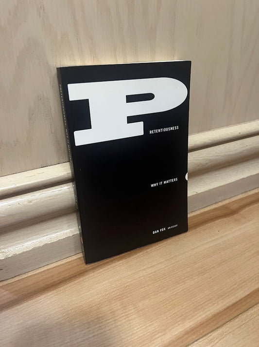 Pretentiousness: Why It Matters by Dan Fox