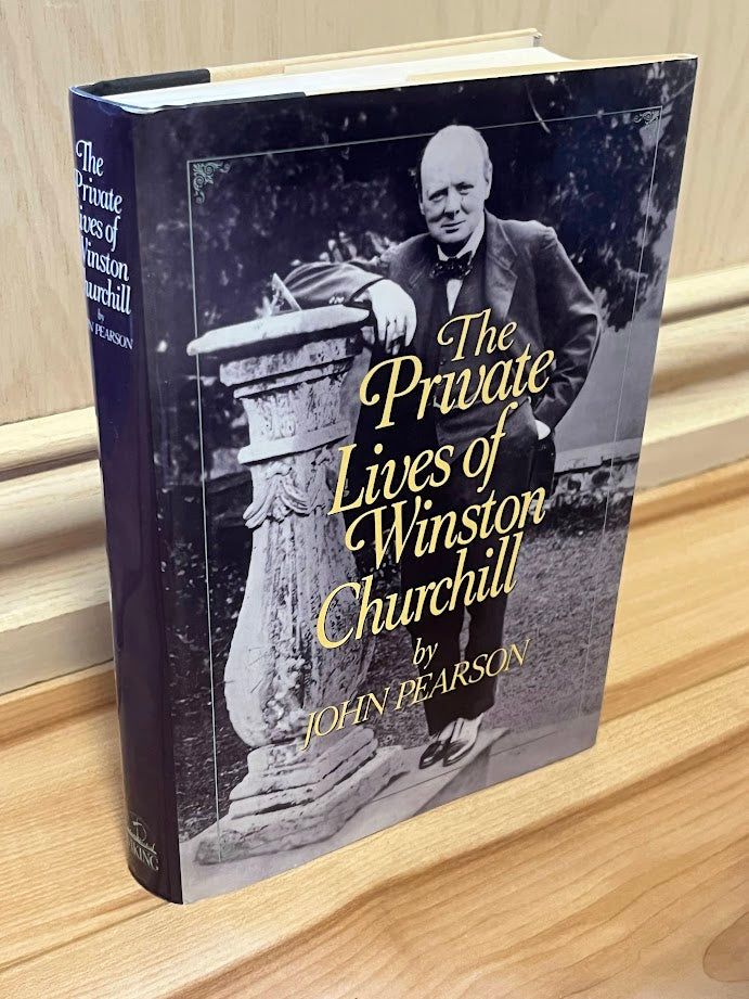 The Private Lives of Winston Churchill by John Pearson