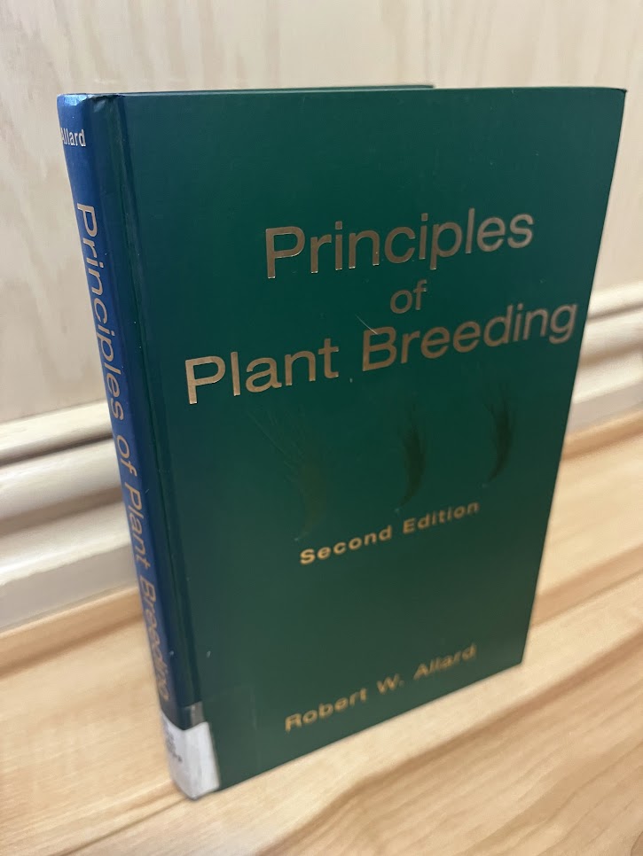 Principles of Plant Breeding - Second Edition by Robert W. Allard