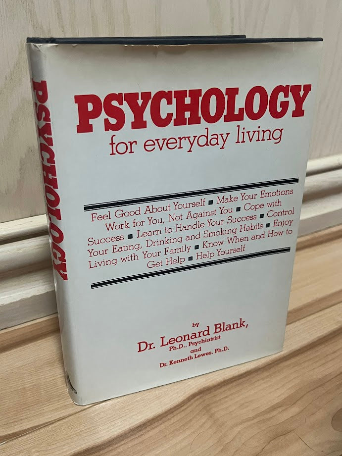 Psychology for Everyday Living by Leonard Blank and Kenneth Lewes