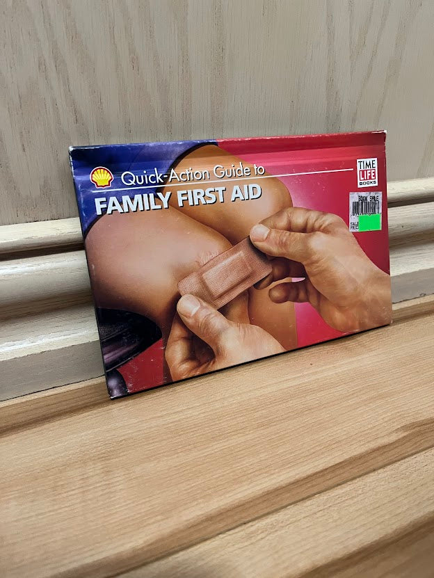 Quick-Action Guide to Family First Aid by Shell Canada Limited
