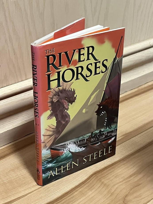 The River Horses by Allen Steele