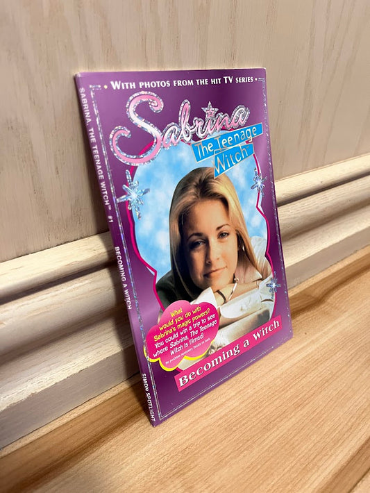 Sabrina the Teenage Witch: Becoming a Witch by Shelagh Canning