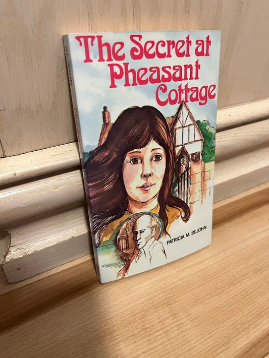 The Secret at Pheasant Cottage by Patricia M. St. John