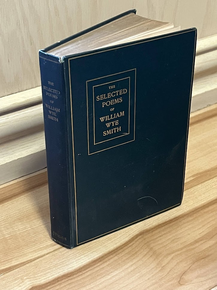 The Selected Poems of William Wye Smith by William Wye Smith