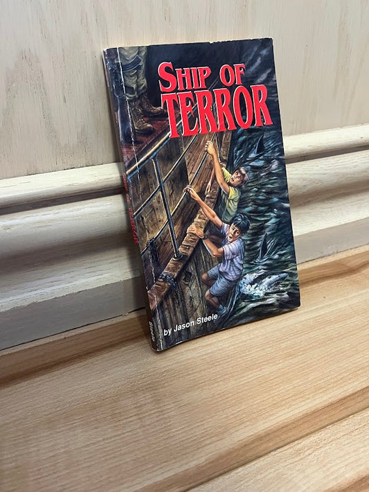 Ship of Terror by Jason Steele