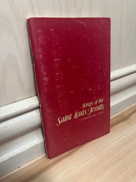 Songs of the Saint Louis Jesuits - Comprehensive Edition by William R. O'Brien and James S. Rausch