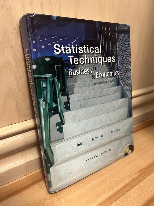 Statistical Techniques in Business and Economics - 14th Edition by Douglas A. Lind, William G. Marchal, and Samuel A. Wathen