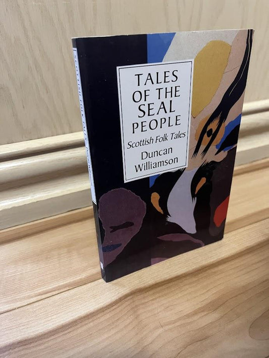 Tales of the Seal People: Scottish Folk Tales (International Folk Tale Series) by Duncan Williamson