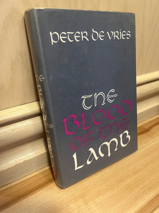 The Blood of the Lamb by Peter De Vries