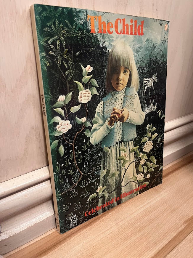 The Child - Celebrated in Illustration by Peter Bennett