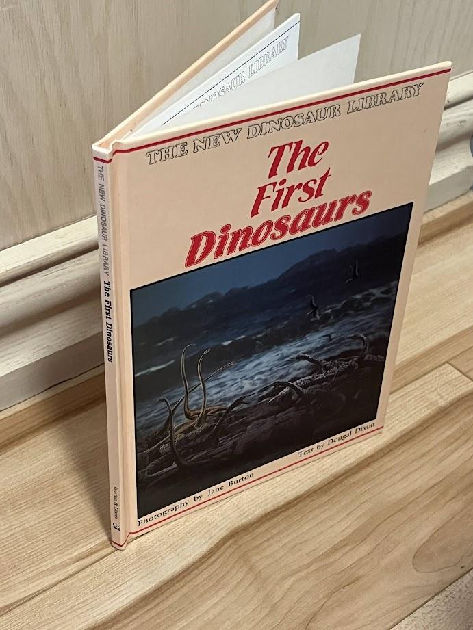 The First Dinosaurs (New Dinosaur Library Series) by Dougal Dixon