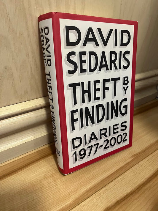 Theft by Finding: Diaries (1977-2002) by David Sedaris