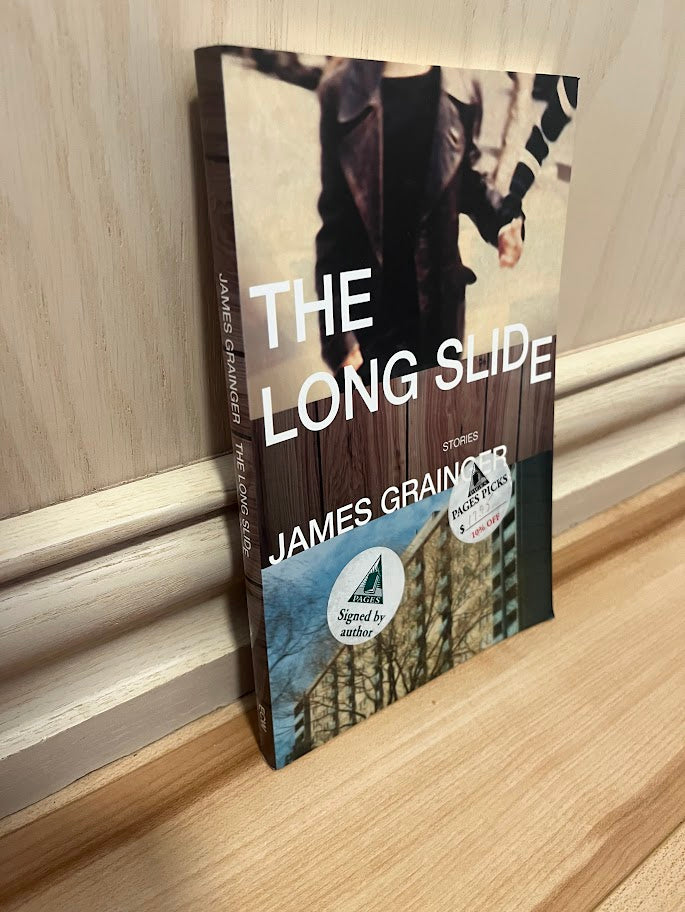 The Long Slide - Stories by James Grainger