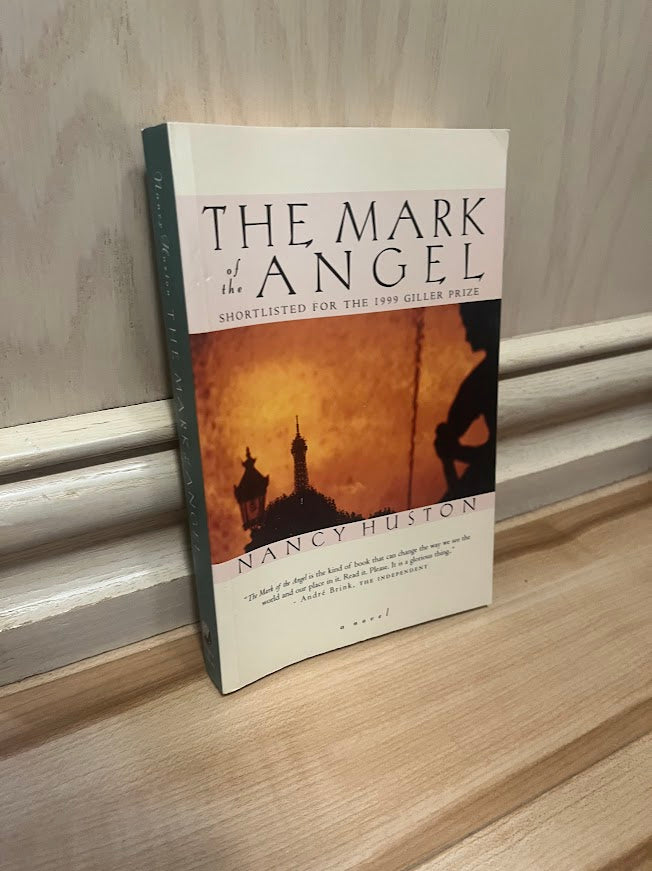 The Mark of the Angel by Nancy Huston