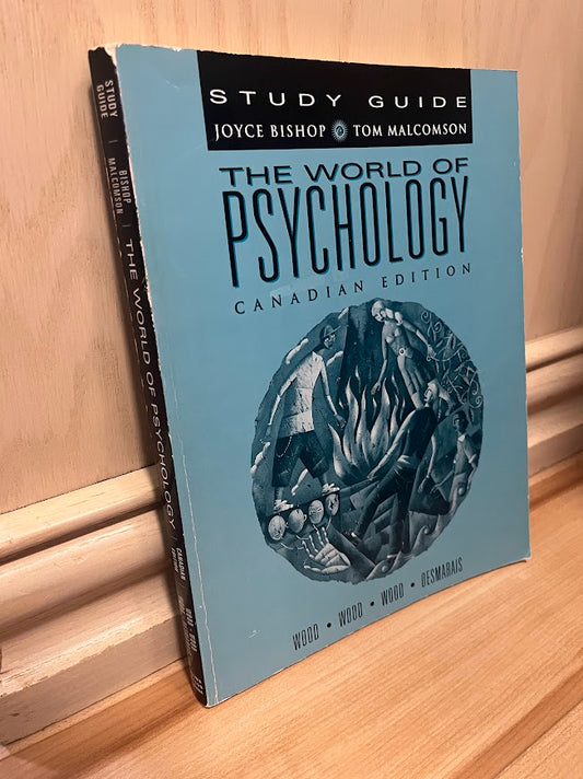 Study Guide for The World of Psychology Canadian Edition by Joyce Bishop, et al.
