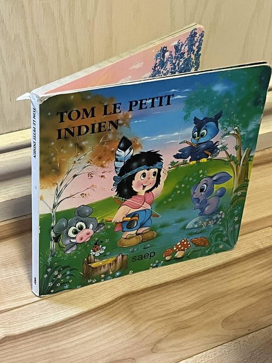 Tom le Petit Indien by Publications destinees a la Jeunesse