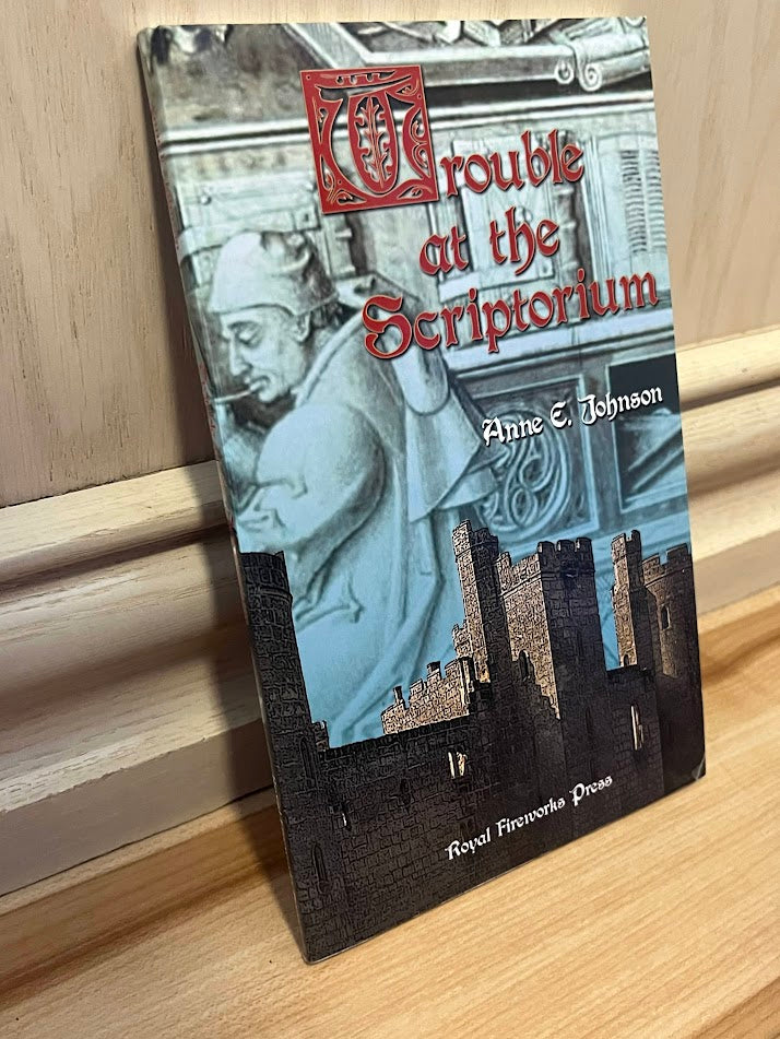 Trouble at the Scriptorium by Anne E. Johnson