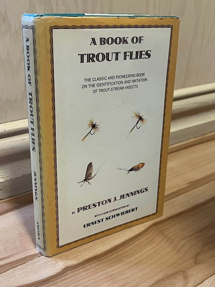 A Book of Trout Flies: Containing A List of the Most Important American Stream Insects & Their Imitations