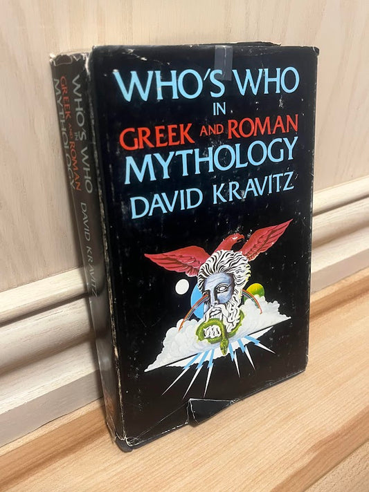 Who's Who in Greek and Roman Mythology by David Kravitz