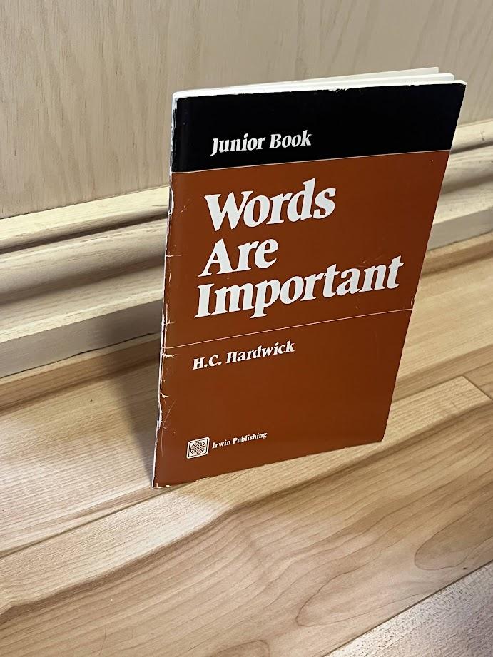 Words Are Important - Junior Book of Vocabulary Improvement by H. C. Hardwick