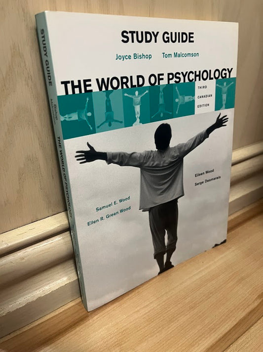 Study Guide to The World of Psychology - Third Canadian Edition by Joyce Bishop, et al.